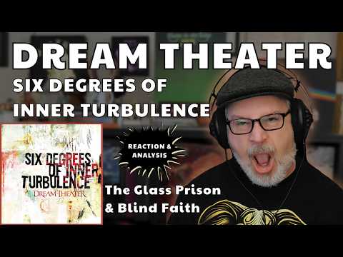 Video thumbnail: DREAM THEATER: Six Degrees of Inner Turbulence | Reacting to The Glass Prison & Blind Faith