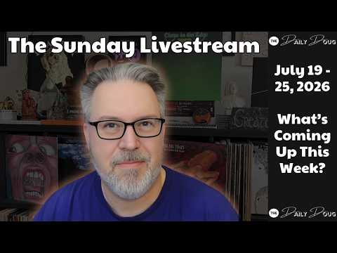 Video thumbnail: Coming Up This Week (July 19-July 26) | The Daily Doug Livestream and Q/A