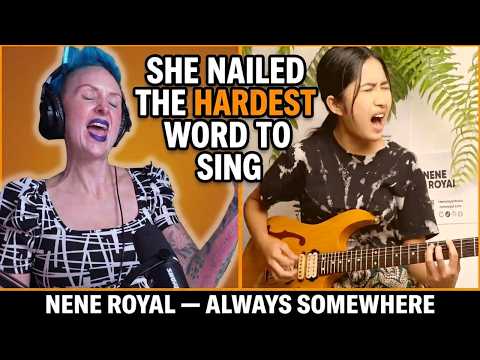 Video thumbnail: She Nailed the Hardest Word to Sing?! Nene Royal - Always Somewhere | Songwriter Reacts