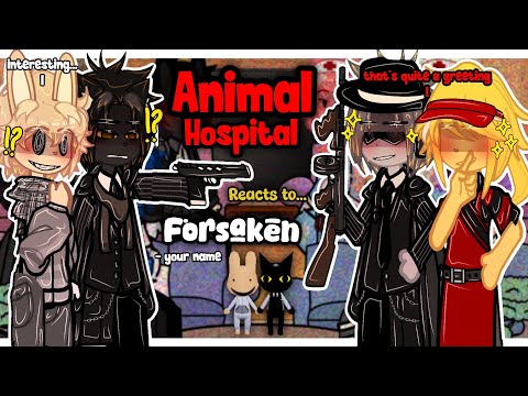 Video thumbnail: (🇺🇸🇧🇷) Animal Hospital Reacts To Forsaken || Angst/Lore || Part 1/? || 2x Speed || GACHA