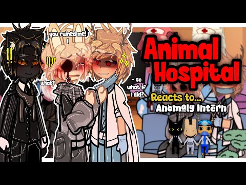Video thumbnail: (🇺🇲🇧🇷) Animal Hospital Reacts To...? || Anomaly Intern || Part 11/? || Angst/Lore | 2x Speed | GACHA