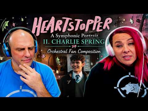 Video thumbnail: Heartstopper: A Symphonic Portrait — II. Charlie Spring | Orchestral Fan Composition | REACTION