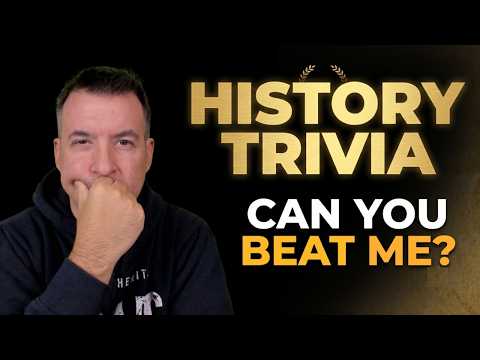 Video thumbnail: Can You Beat Me in This History Trivia Challenge?