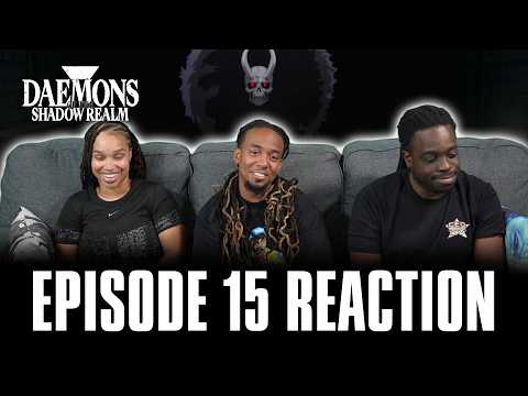 Video thumbnail: Yuru and Danji | Daemons of the Shadow Realm Ep 15 Reaction